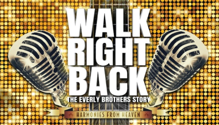 Walk Right Back The Everly Brothers Story